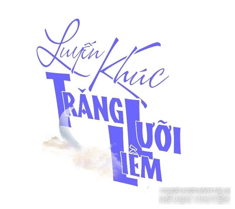 luyến khúc trăng lưỡi liềm chapter 8 1