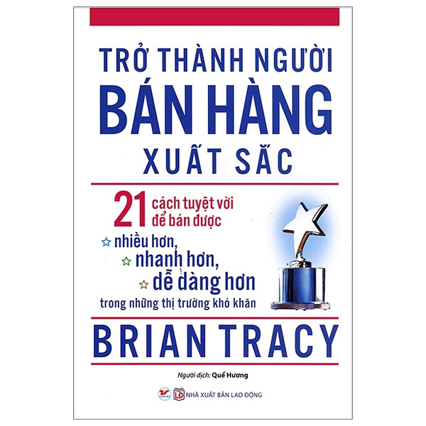 Trở Thành Người Bán Hàng Xuất Sắc (Tái Bản)