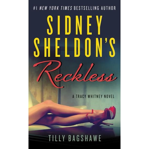 Sidney Sheldon's Reckless : A Tracy Whitney Novel