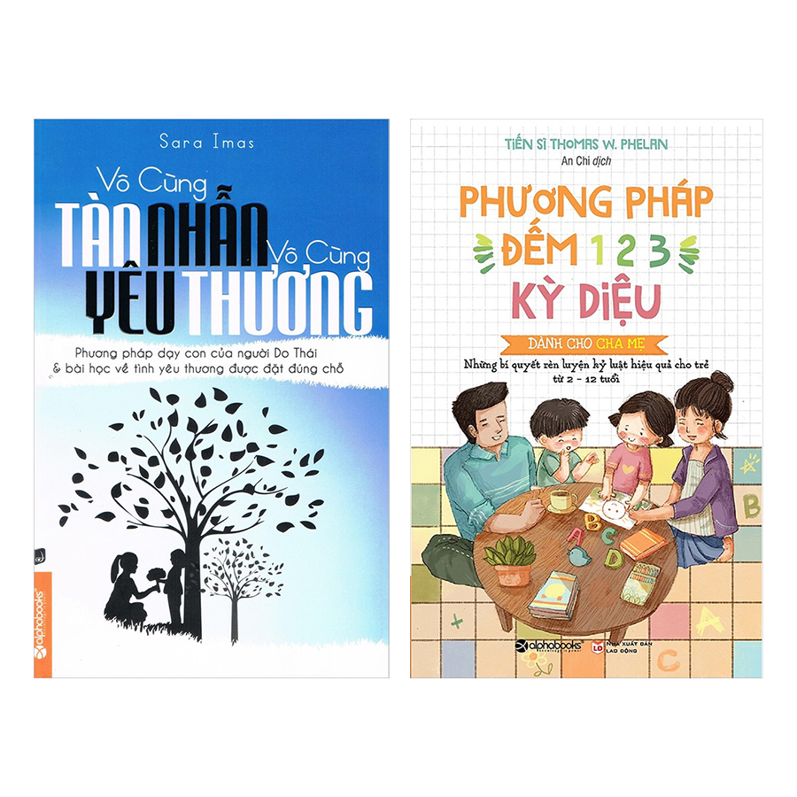 Combo Vô Cùng Tàn Nhẫn, Vô Cùng Yêu Thương + Phương Pháp Đếm 1-2-3 Kỳ Diệu Dành Cho Cha Mẹ (2 Quyển)