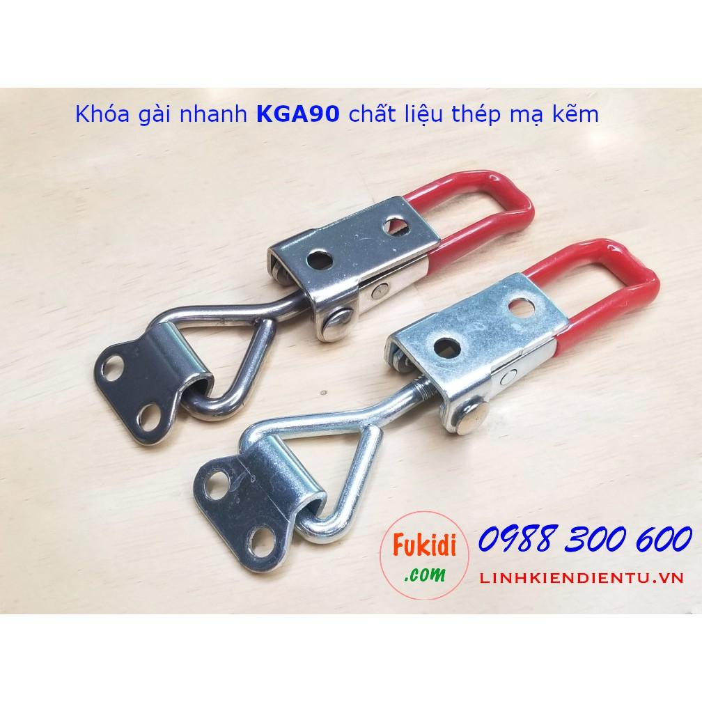 Khóa gài nhanh, kẹp định vị, cam kẹp inox 304 và thép mạ kẽm dài 90mm - KGA90