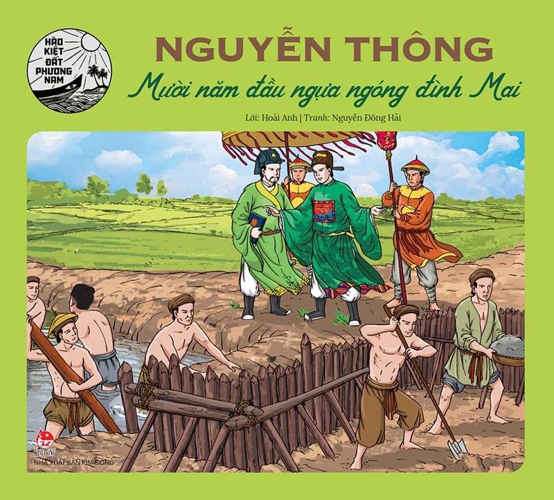 Hào Kiệt Đất Phương Nam - Nguyễn Thông - Mười Năm Đầu Ngựa Ngóng Đình Mai