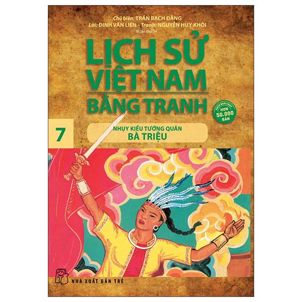 Lịch Sử Việt Nam Bằng Tranh 07 - Nhụy Kiều Tướng Quân Bà Triệu