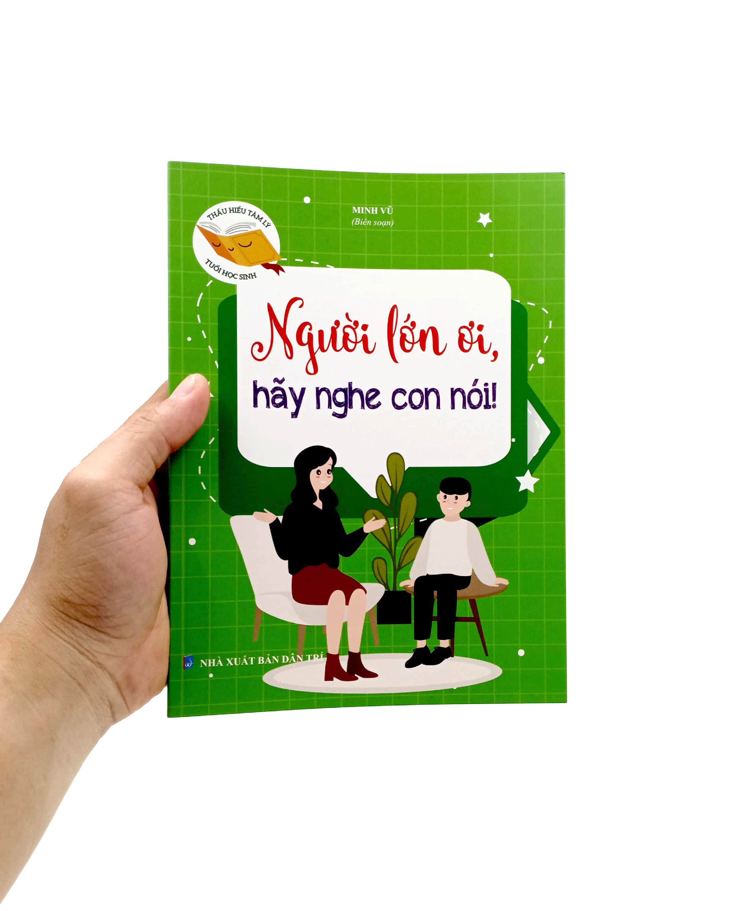 Thấu Hiểu Tâm Lý Tuổi Học Sinh - Người Lớn Ơi, Hãy Nghe Con Nói