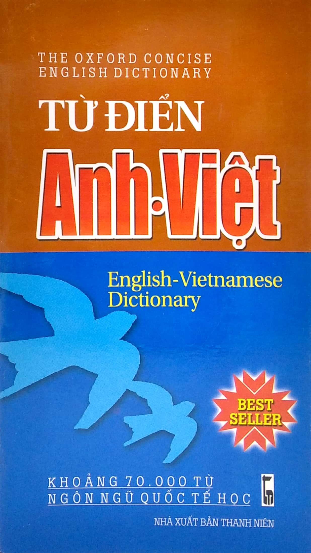 Từ Điển Anh - Việt (Khoảng 70.000 Từ Ngôn Ngữ Quốc Tế Học)