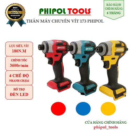 Thân máy chuyên vít 173, có 4 chế độ, chân pin phổ thông, chỉnh tốc PHIPOL TOOLS - Màu Ngẫu Nhiên - Hàng Chính Hãng