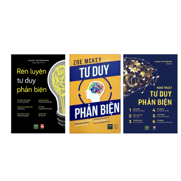 Combo Tư Duy Phản Biện + Rèn Luyện Tư Duy Phản Biện + Nghệ Thuật Tư Duy Phản Biện