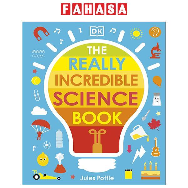 The Really Incredible Science Book (My Really Fun Maths And Science Books)