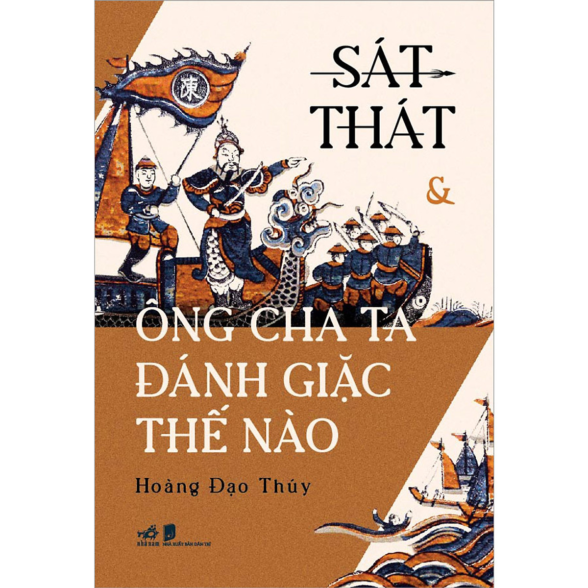 Combo 2 cuốn sách: Sát Thát &amp; Ông Cha Ta Đánh Giặc Thế Nào + Việt Nam vận hội