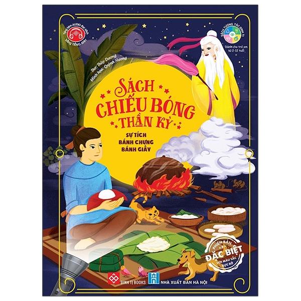 Sách Chiếu Bóng Thần Kỳ – Sự Tích Bánh Chưng Bánh Giầy