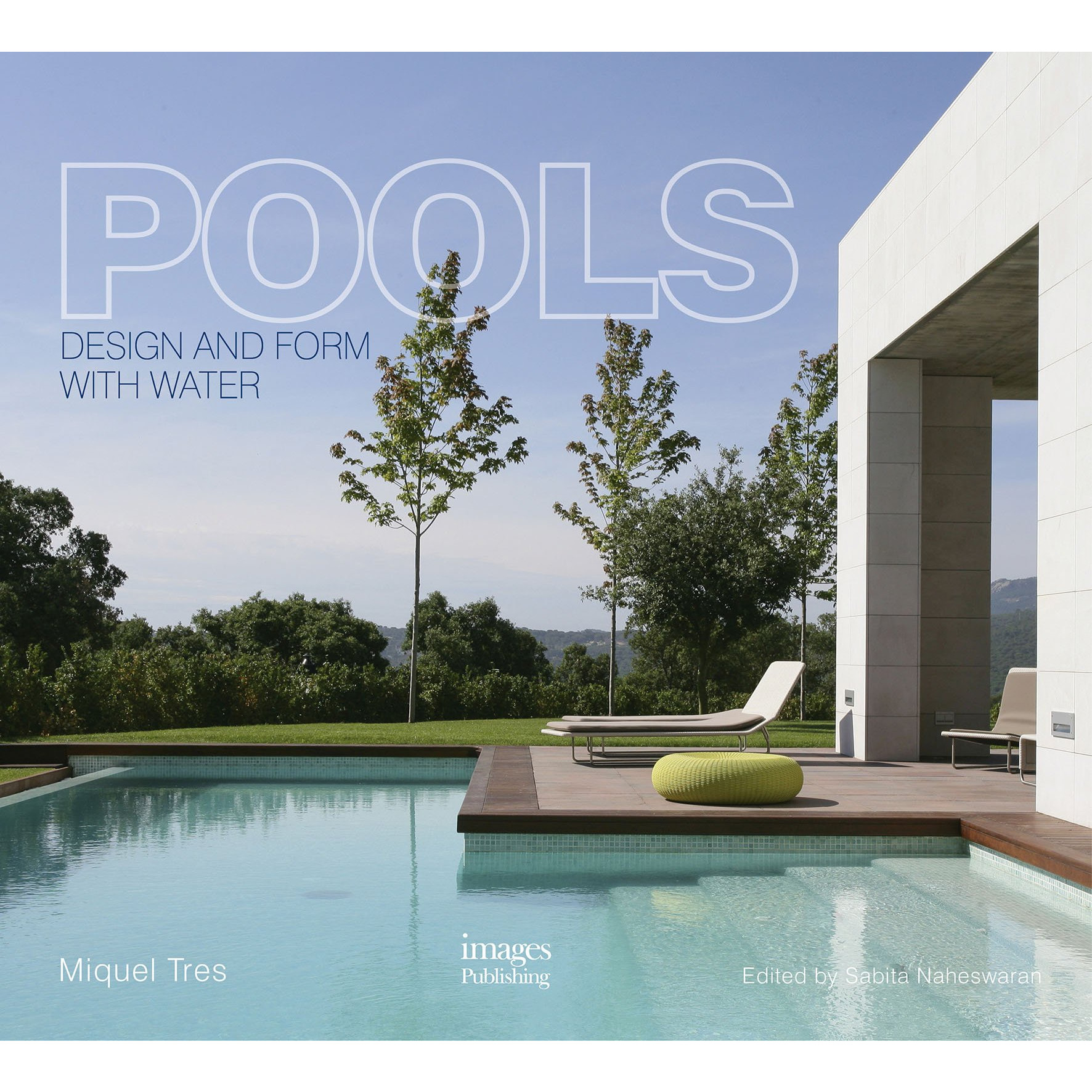 Pools: Design and Form with Water