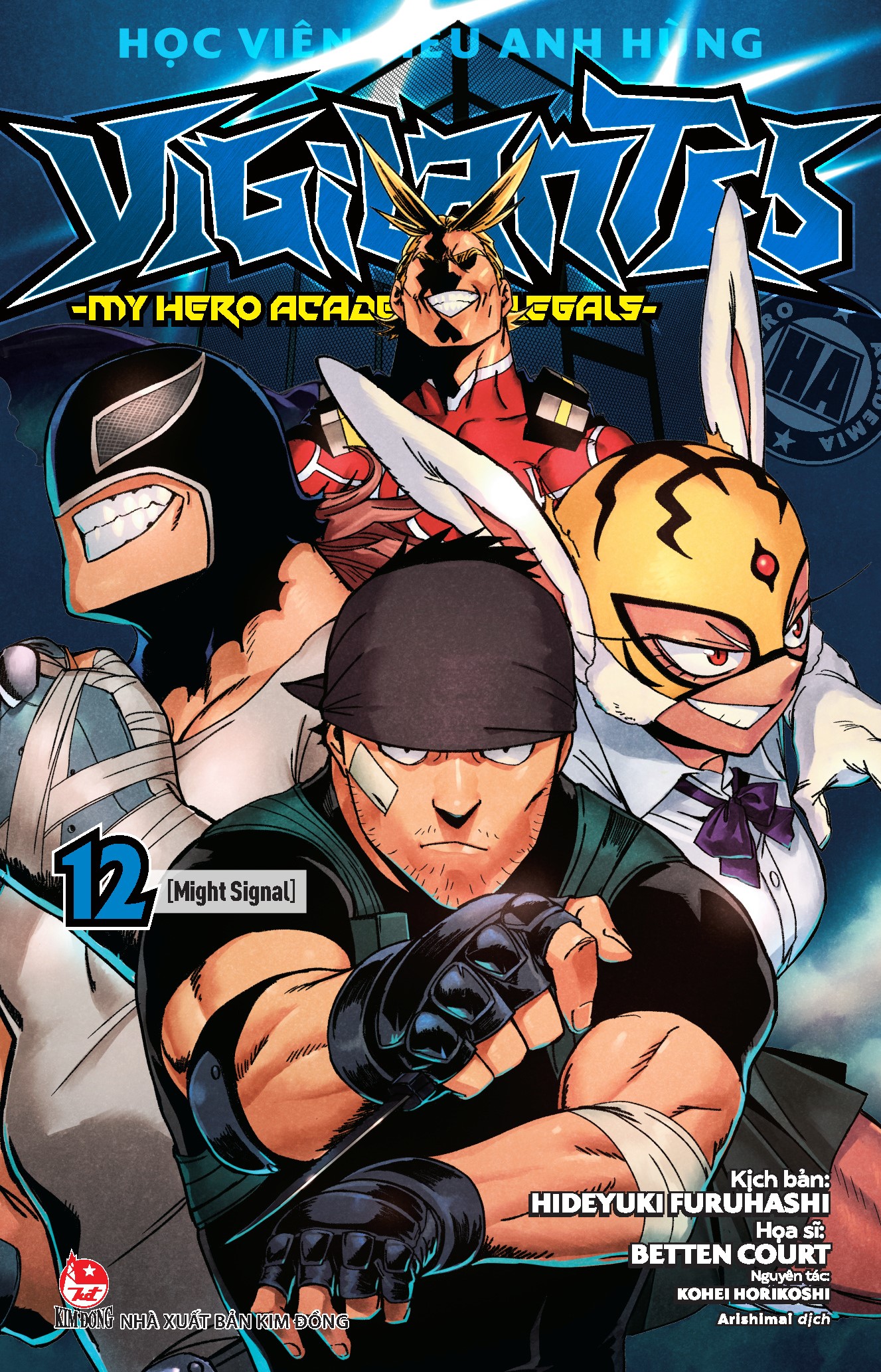 Học Viện Siêu Anh Hùng Vigilantes - My Hero Academia Illegals Tập 12: Might Signal [Tặng Kèm Bookmark]