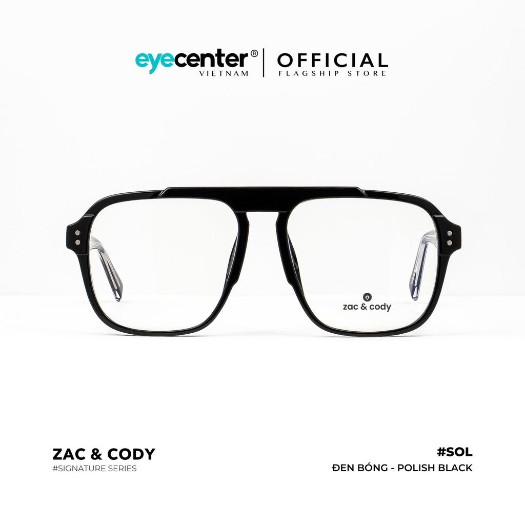 Gọng kính cận nam nữ SOL chính hãng ZAC CODY A36-S lõi thép chống gãy nhập khẩu by Eye Center Vietnam