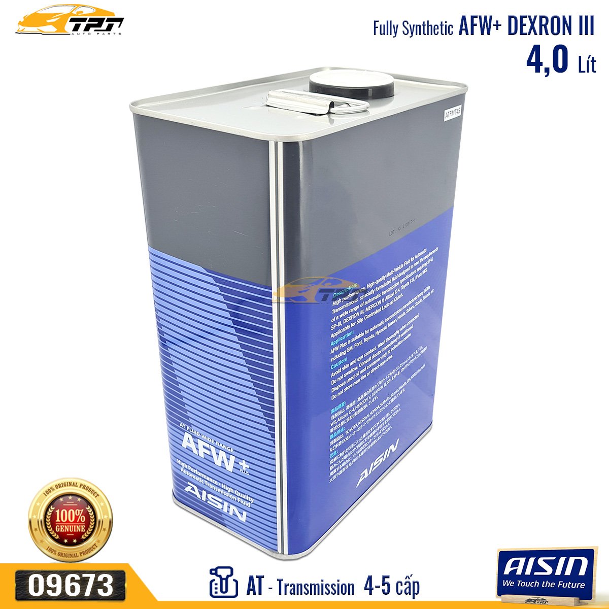 Nhớt Hộp Số Tự Động 4 - 5 Cấp AFW+ DEXRON III (4 Lít) ATFMT4S AISIN - Japan