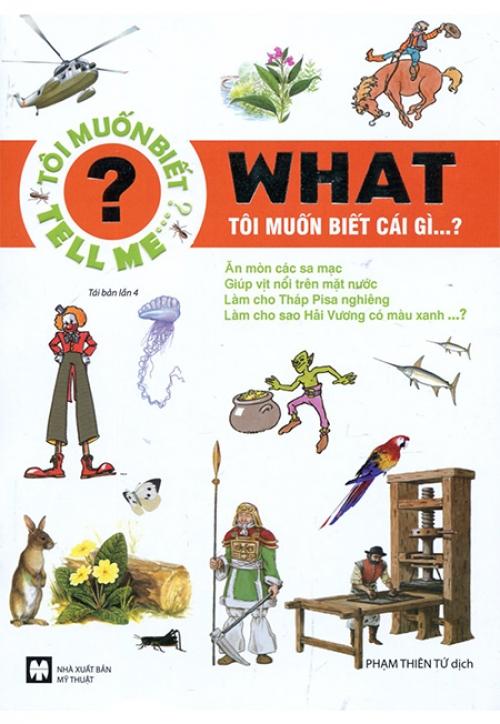 Sách Tell Me What - Tôi Muốn Biết Cái Gì...?