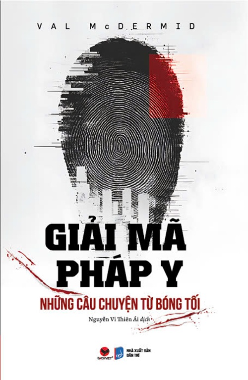 Sách - Giải Mã Pháp Y - Những câu chuyện từ bóng tối - Bách Việt