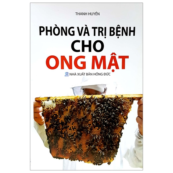 Phòng Và Trị Bệnh Cho Ong Mật