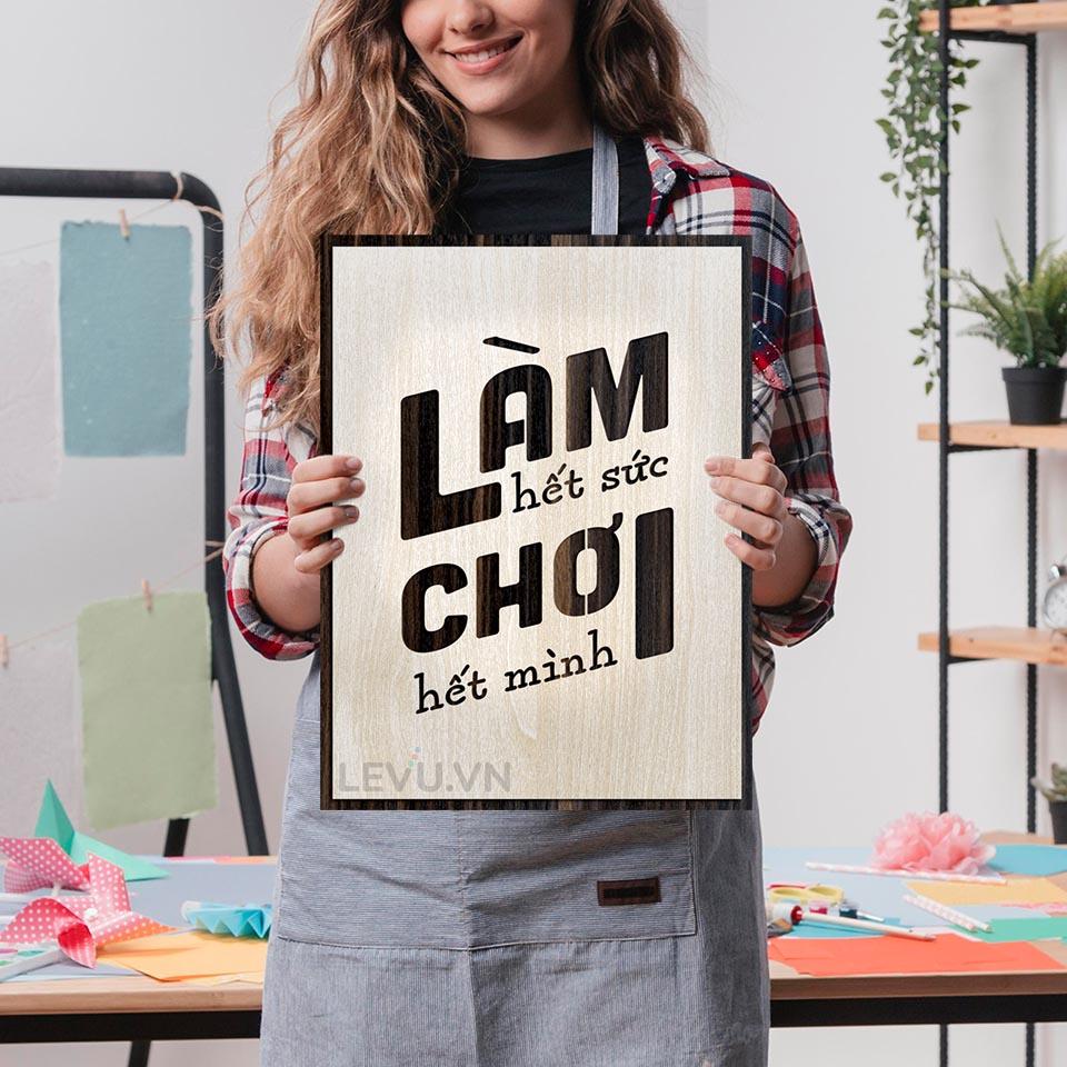 Tranh truyền động lực LEVU LV086 "Làm hết sức chơi hết mình"
