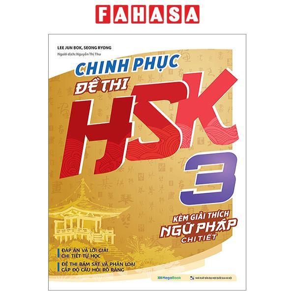 Chinh Phục Đề Thi HSK 3 (Kèm Giải Thích Ngữ Pháp Chi Tiết)