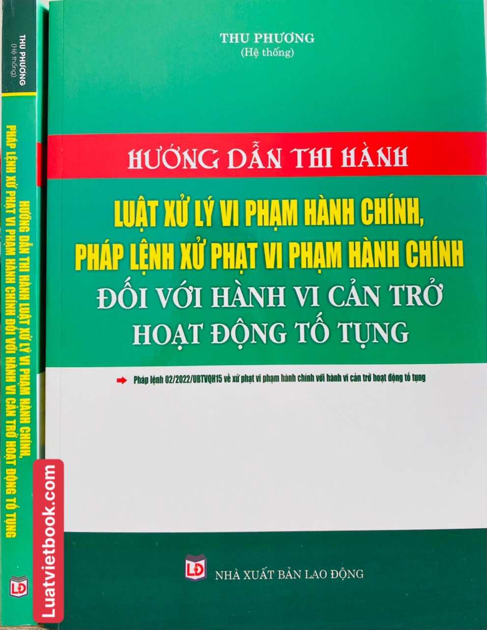 Hướng Dẫn Thi Hành Luật Xử Lý Vi Phạm Hành Chính, Pháp Lệnh Xử Phạt Vi Phạm Hành Chính Đối Với Hành Vi Cản Trở Hoạt Động Tố Tụng