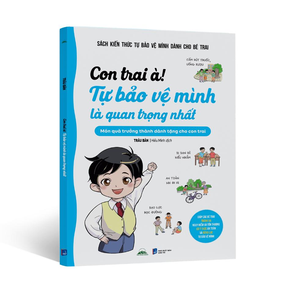 Sách - Con Trai À! Tự Bảo Vệ Mình Là Quan Trọng Nhất - Món Quà Trưởng Thành Dành Tặng Con Trai - Trâu Bân