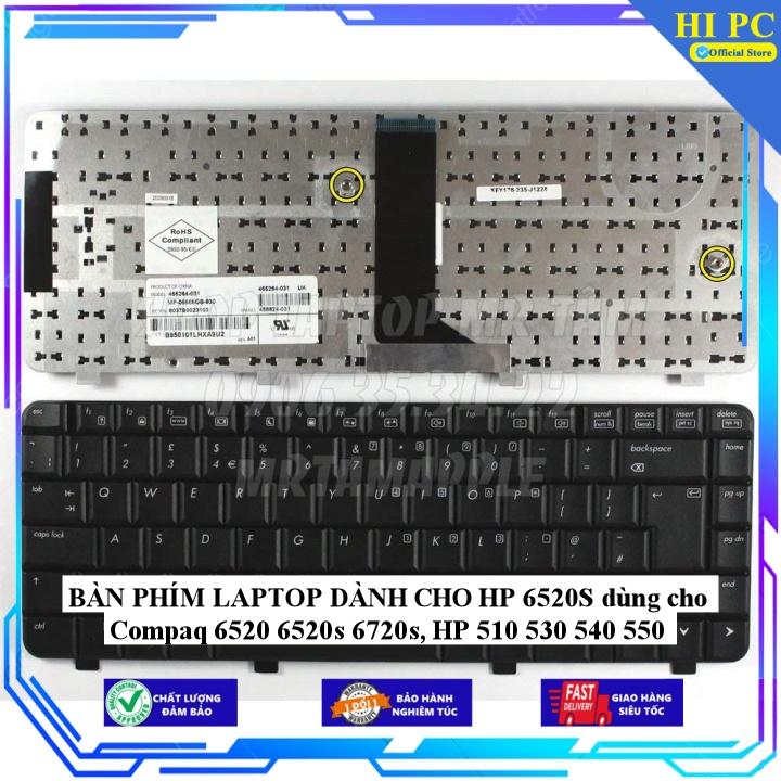 BÀN PHÍM LAPTOP DÀNH CHO HP 6520S dùng cho Compaq 6520 6520s 6720s HP 510 530 540 550 - Hàng Nhập Khẩu