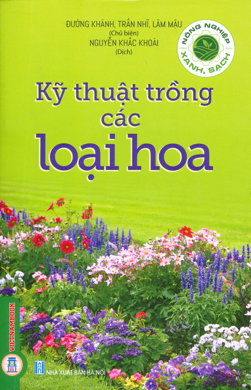 Kỹ Thuật Trồng Các Loại Hoa (Tái bản 2024)