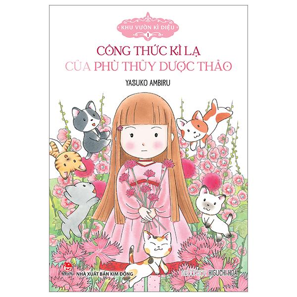 Sách - Khu Vườn Kì Diệu - Tập 1 - Công Thức Kì Lạ Của Phù Thủy Dược Thảo (Tái Bản 2024)