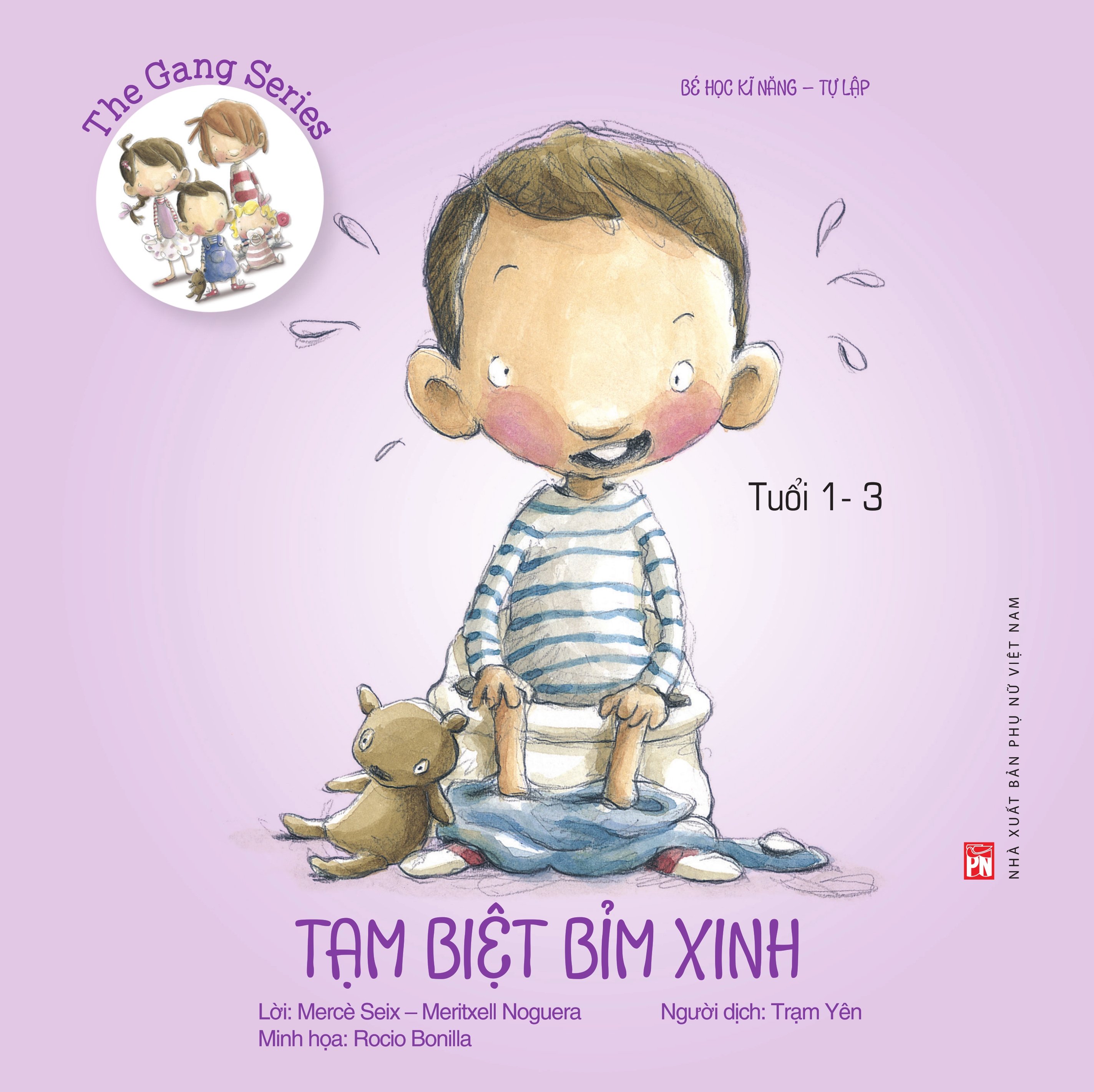 The Gang series - Tạm biệt bỉm xinh - Bé học kĩ năng tự lập