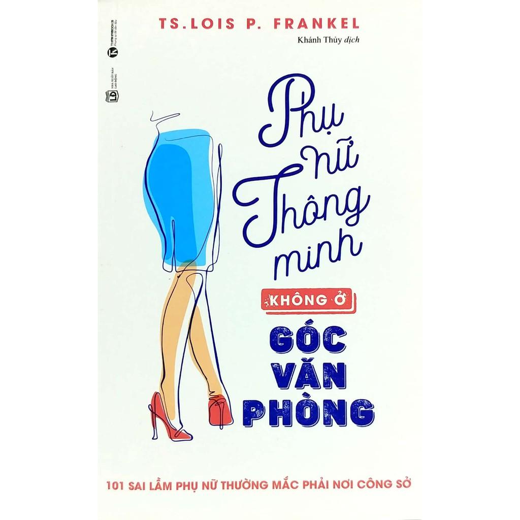 Sách - Phụ Nữ Thông Minh Không Ở Góc Văn Phòng