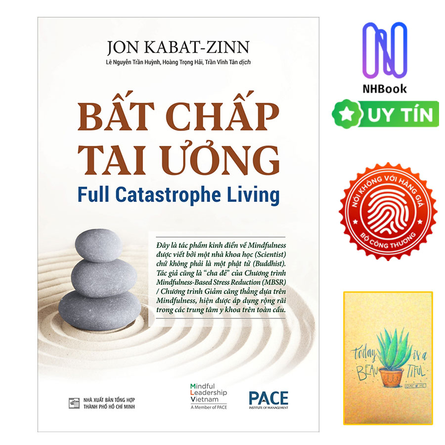 Sách Bất Chấp Tai Ương - Full Catastrophe Living ( Tặng sổ tay xương rồng )