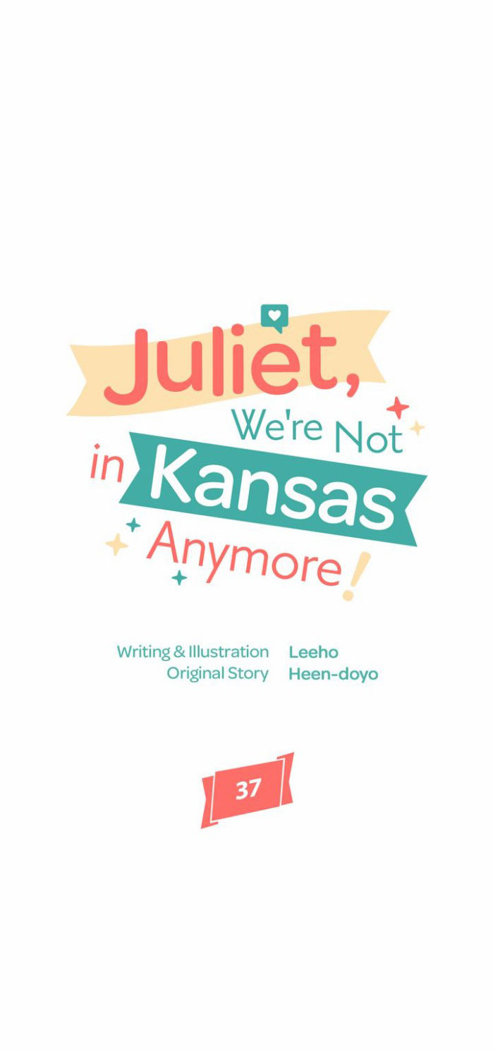 juliet, chúng ta không phải ở kansas đâu! chapter 37 13