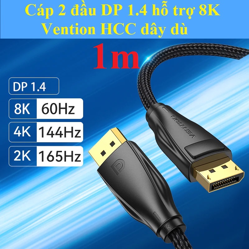 [ DP male to DP  male] Cáp video hình ảnh 2 đầu DP 1.4 hỗ trợ 8K Vention HCC HCD HCE _ Hàng chính hãng