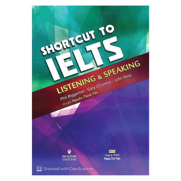 Shortcut To IELTS Listening And Speaking