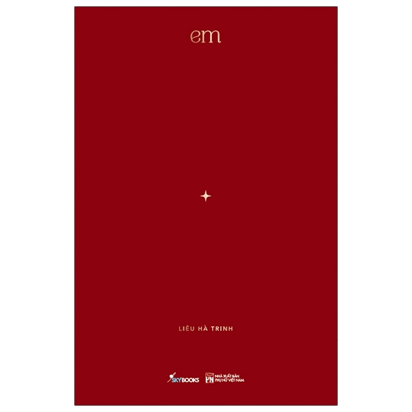 Sách Skybooks - Em - Liêu Hà Trinh (Tái Bản) (Tặng Bookmark)