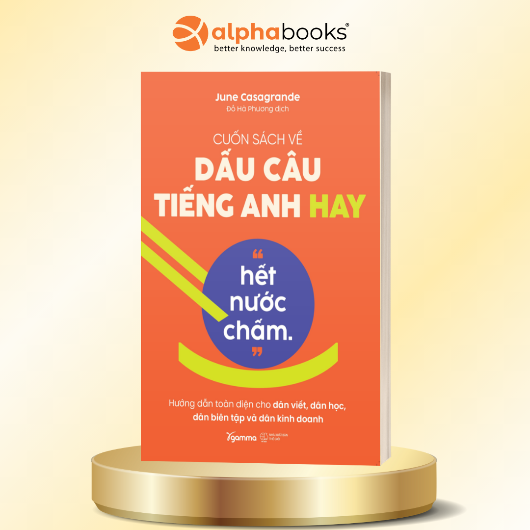 Cuốn Sách Về Dấu Câu Tiếng Anh Hay “Hết Nước Chấm.” - Hướng Dẫn Toàn Diện Cho Dân Viết, Dân Học, Dân Biên Tập Và Dân Kinh Doanh