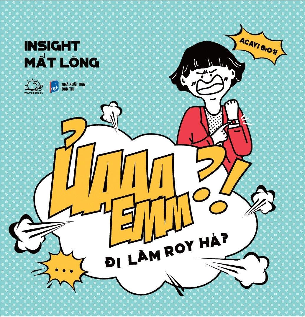 Ủaaa Emm?! Đi Làm Roy Hả?