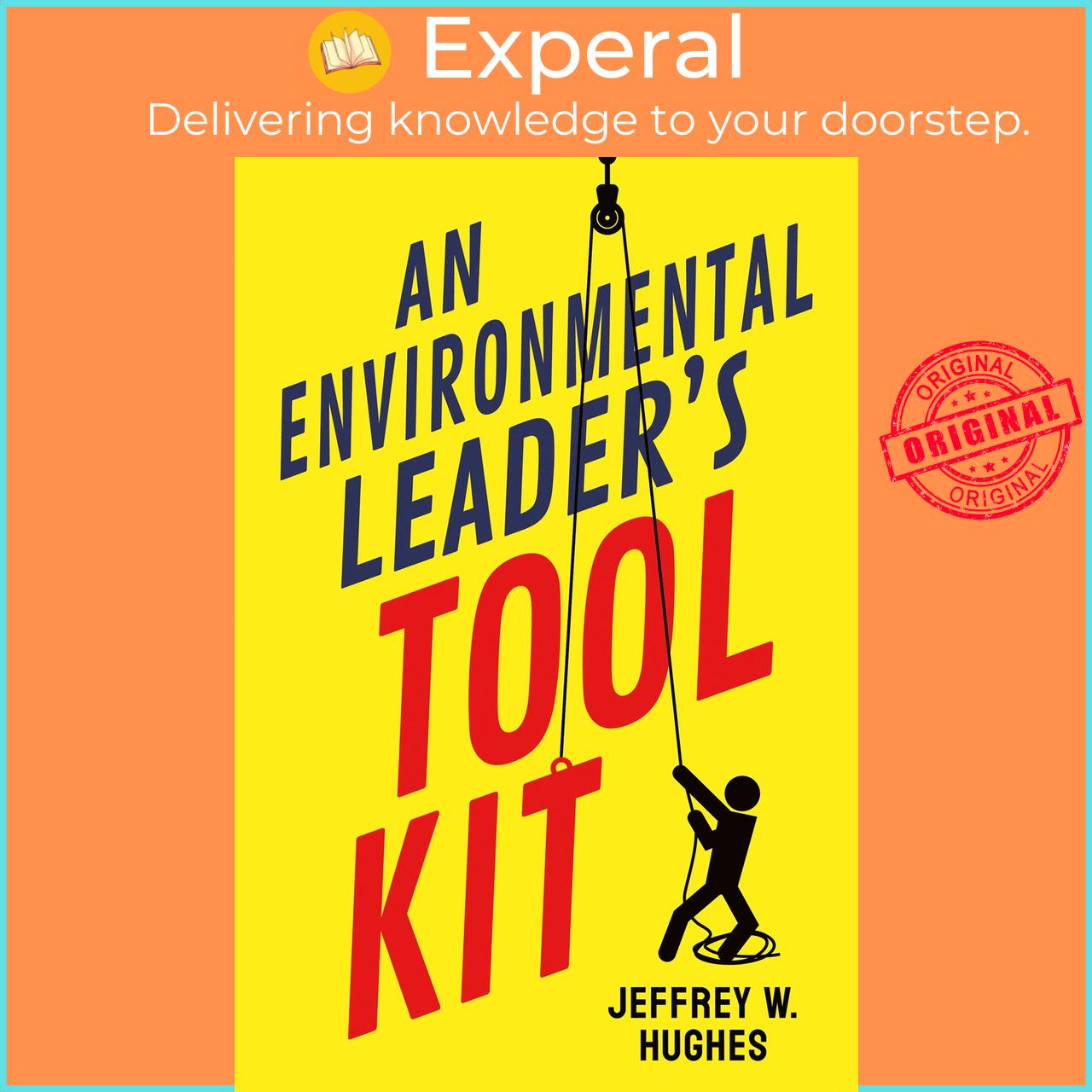 Sách - An Environmental Leader's Tool Kit by Jeffrey W. Hughes (UK edition, Trade Paperback)