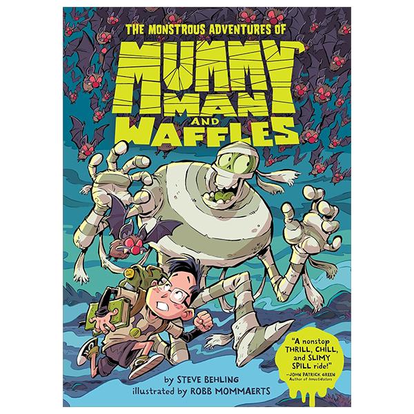 Sách ngoại văn: The Monstrous Adventures Of Mummy Man And Waffles