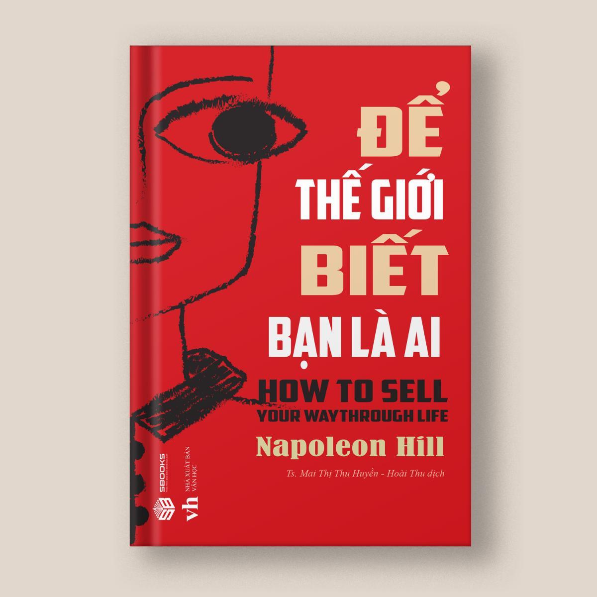 Sách - Để Thế Giới Biết Bạn Là Ai - SBOOKS