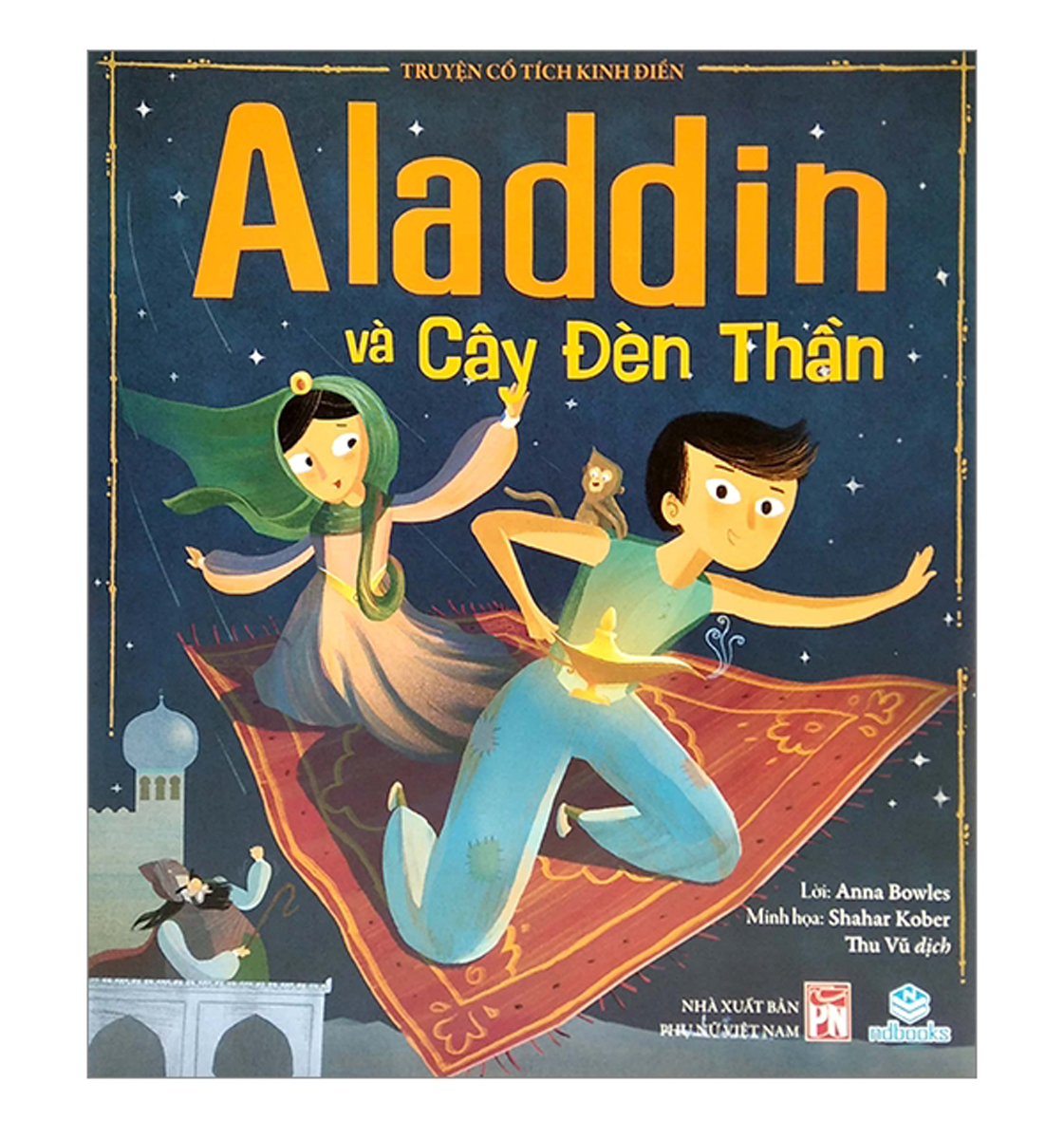 Truyện Cổ Tích Kinh Điển - Aladdin Và Cây Đèn Thần (ND) 