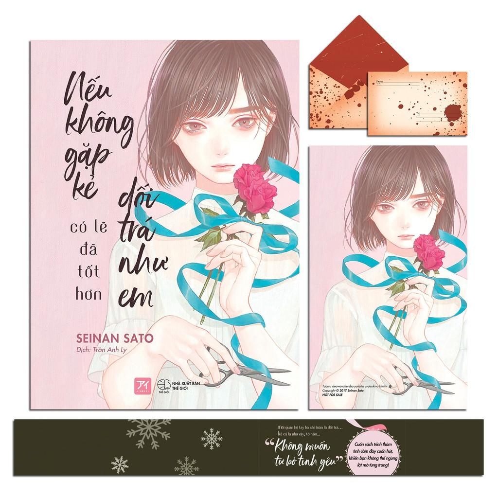 Sách - Nếu Không Gặp Kẻ Dối Trá Như Em Có Lẽ Đã Tốt Hơn ( tặng kèm bookmark thiết kế )