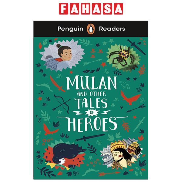 Penguin Readers Level 2: Mulan And Other Tales Of Heroes