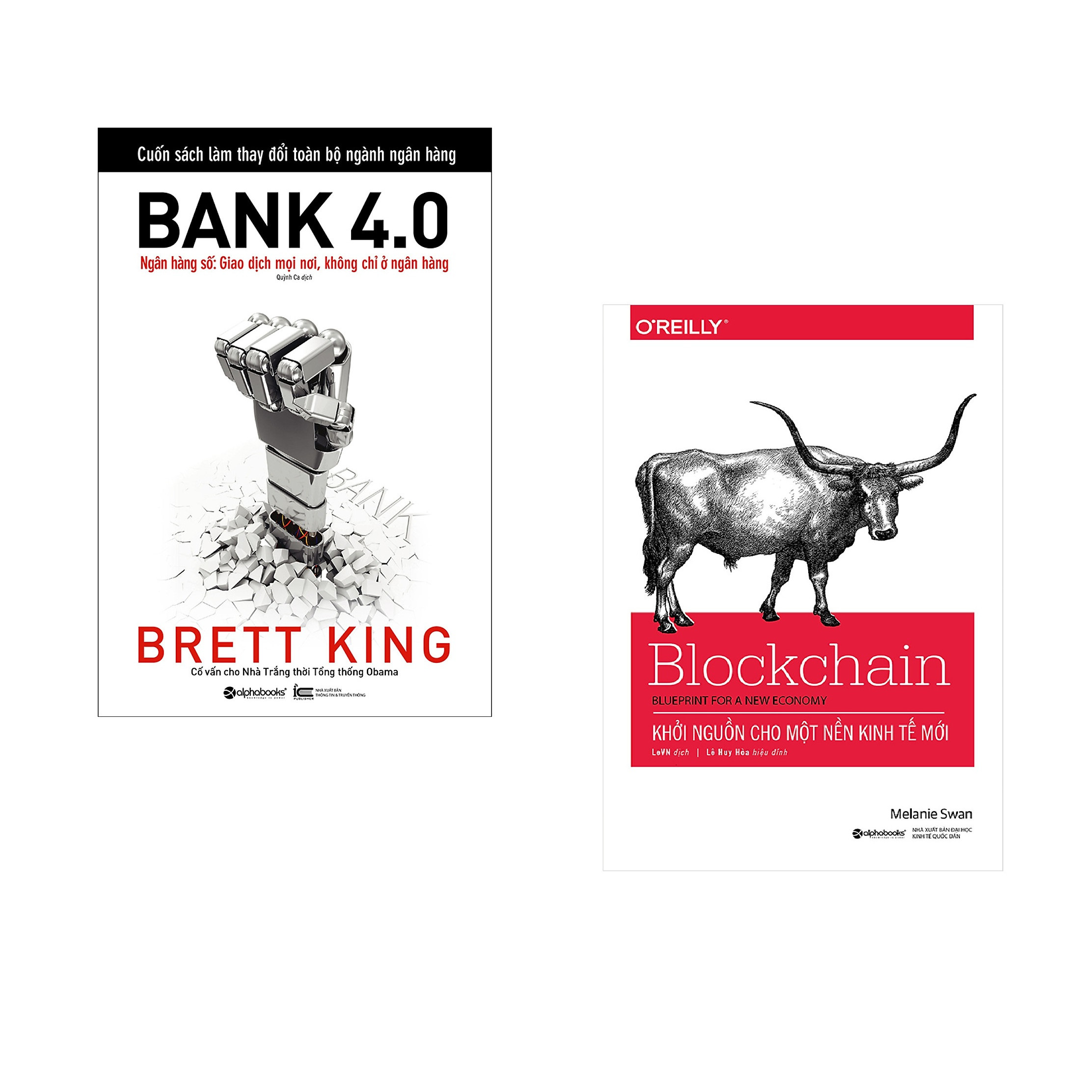 Combo 2 cuốn sách: Bank 4.0 (Ngân Hàng Số : Giao Dịch Ở Mọi Nơi Không Chỉ Ở Ngân Hàng) + Blockchain-Khởi Nguồn Cho Một Nền Kinh Tế Mới