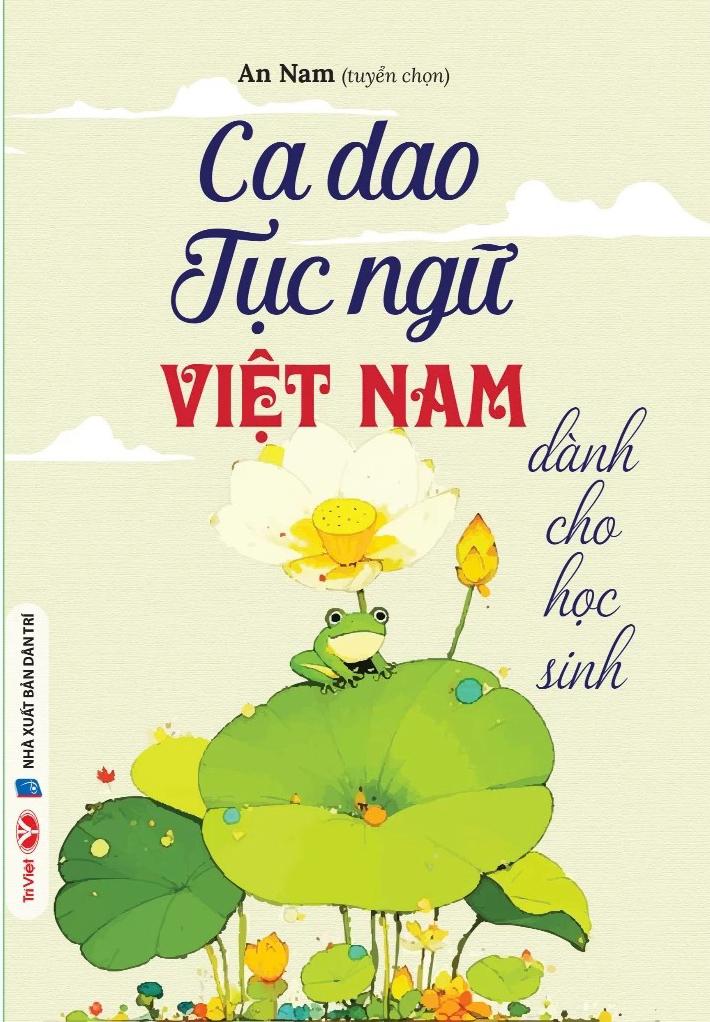 Sách - Ca Dao Tục Ngữ Việt Nam - Dành Cho Học Sinh