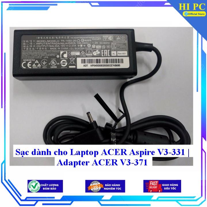 Sạc dành cho Laptop ACER Aspire V3-331 | Adapter ACER V3-371 - Hàng Nhập Khẩu