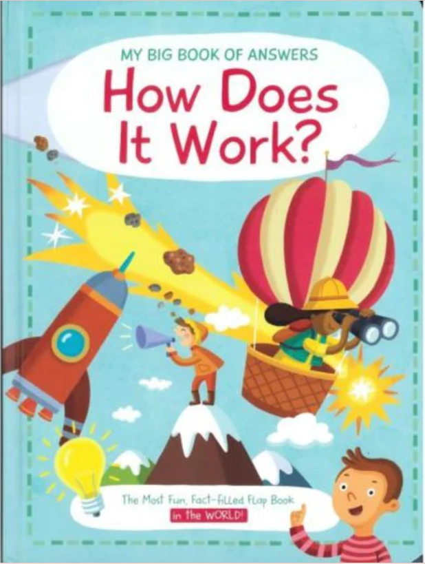 Sách thiếu nhi Tiếng Anh: My Big Book Of Answers How Does It Work?