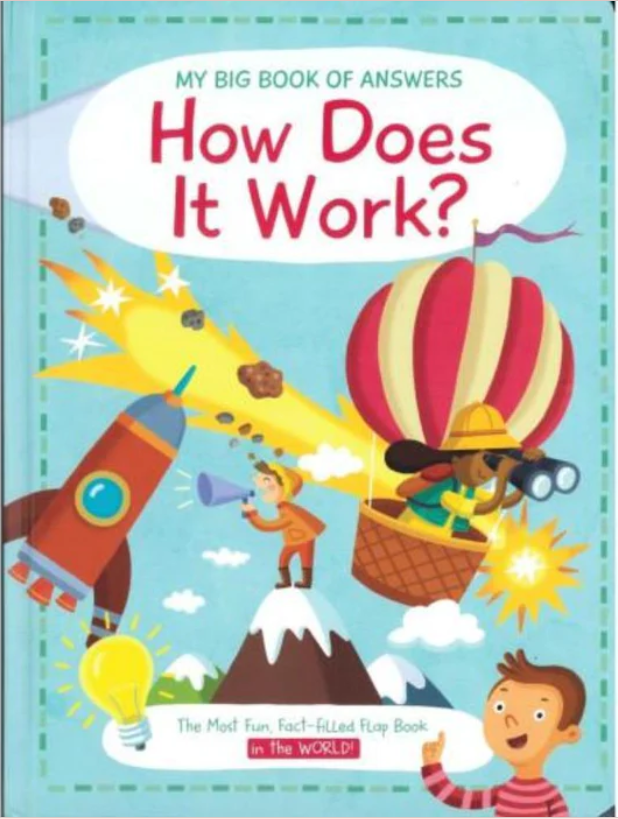 Sách thiếu nhi Tiếng Anh: My Big Book Of Answers How Does It Work?