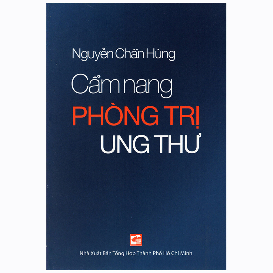 Cẩm Nang Phòng Trị Ung Thư (Tái Bản 2020 - Có Bổ Sung)