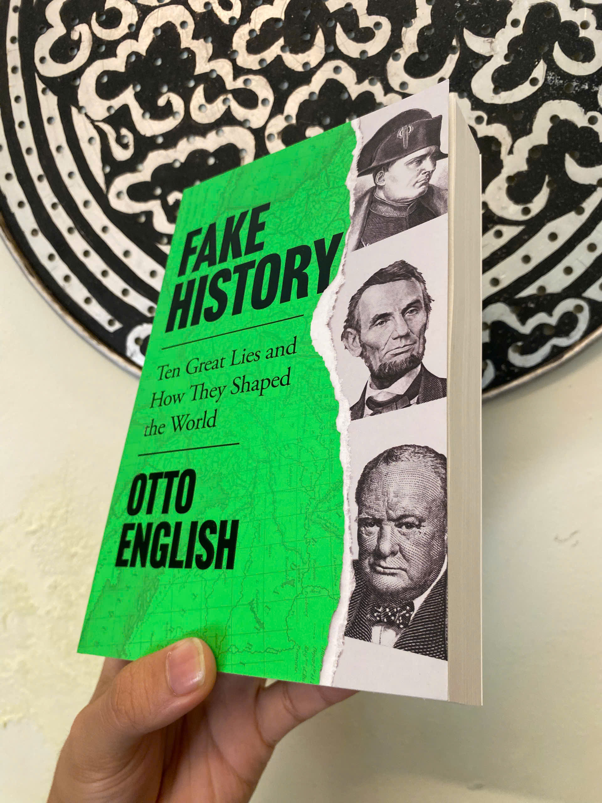 Sách - Fake History Ten Great Lies and How They Shaped the World by Otto English | Sách ngoại văn